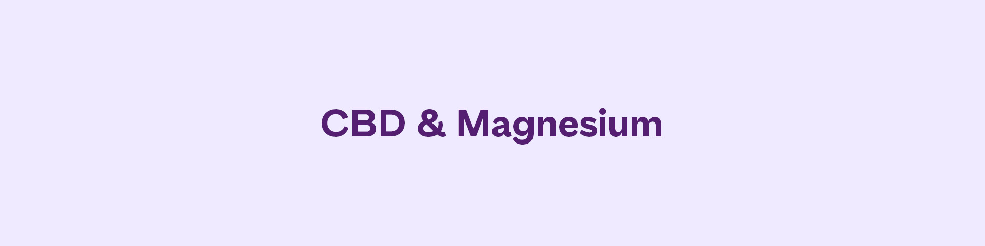CBD and Magnesium