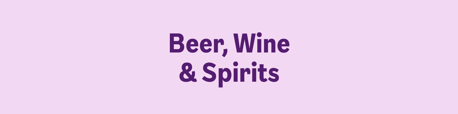 Beer, Wine & Spirits
