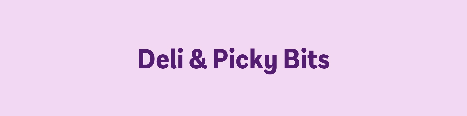 Deli & Picky Pits