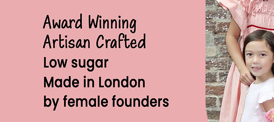 Award Winning, Artisan Crafted, Low sugar, Made in London by female founders