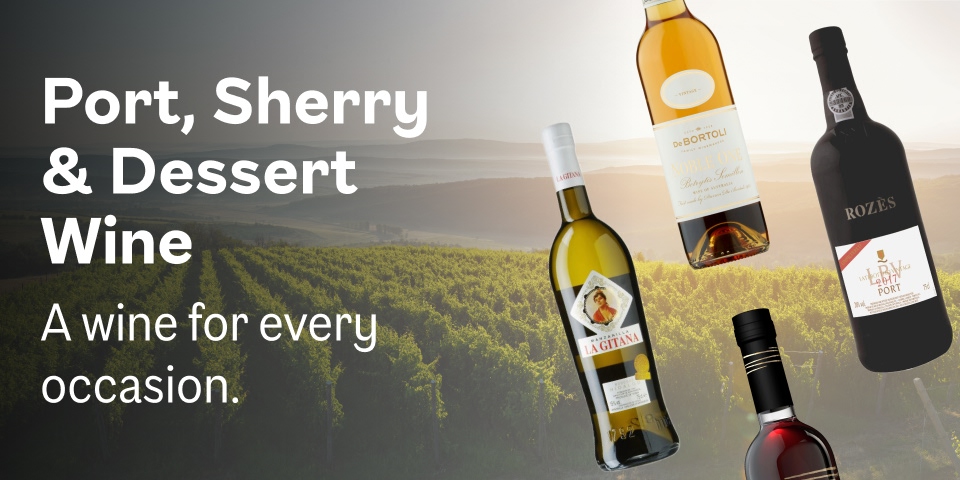 port, sherry & dessert wine
