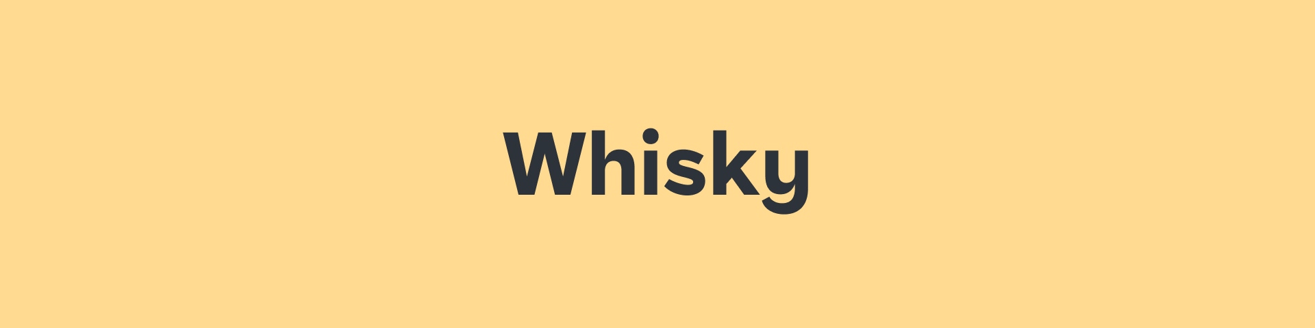 Whisky