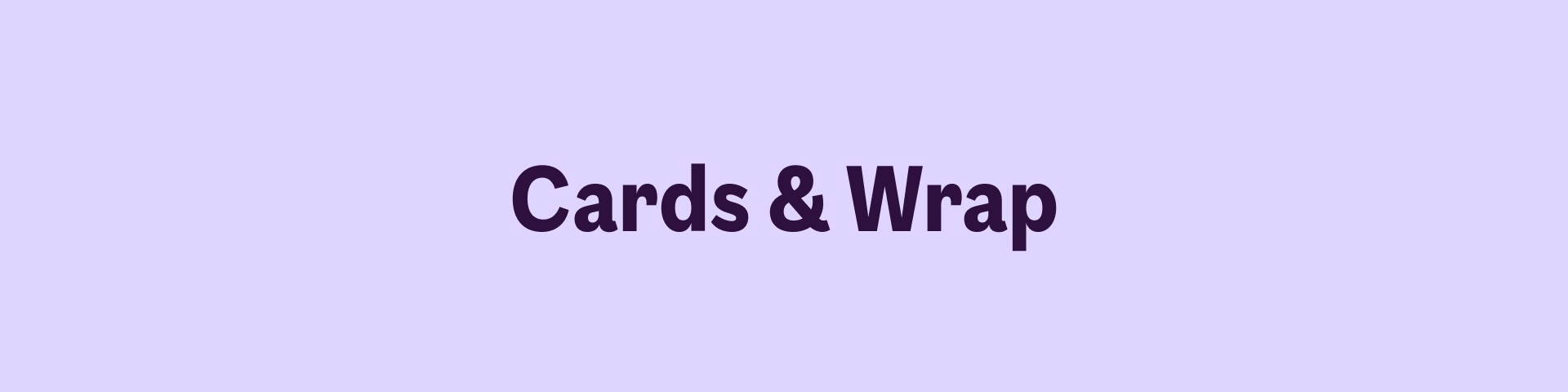 Cards & Wrap