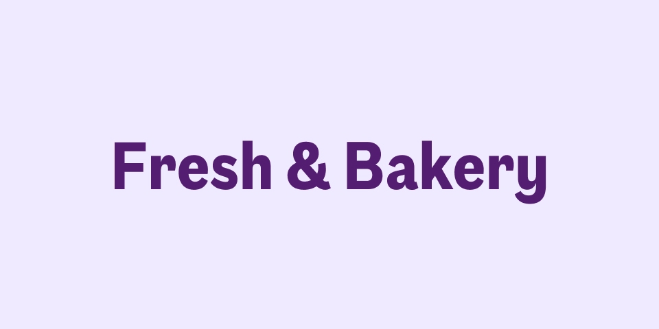 Fresh & Bakery