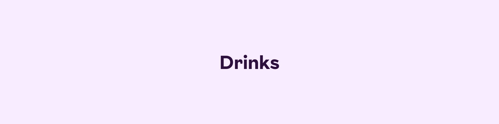 Drinks
