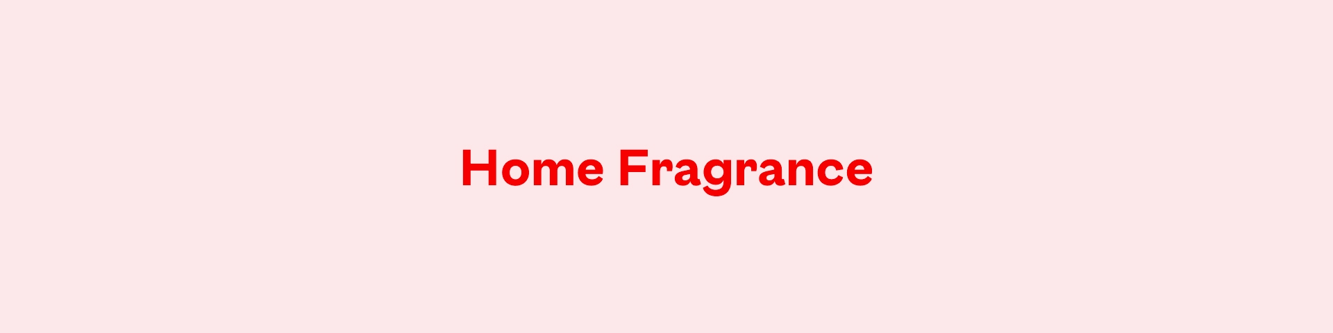 Home Fragrance