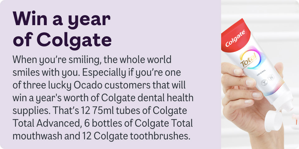 Win a year of Colgate. When you're smiling, the whole world smiles with you. Especially if you're one of 3 lucky Ocado customers that will win a year's worth of Colgate dental health supplies. 