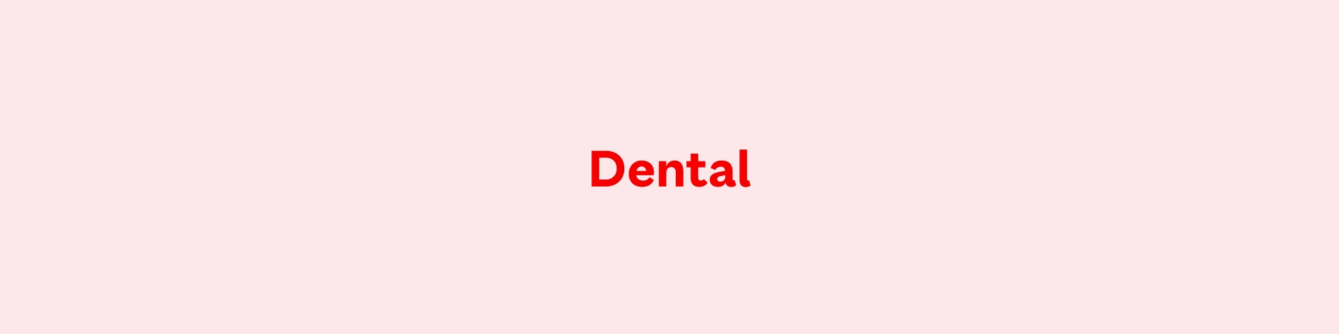 Dental