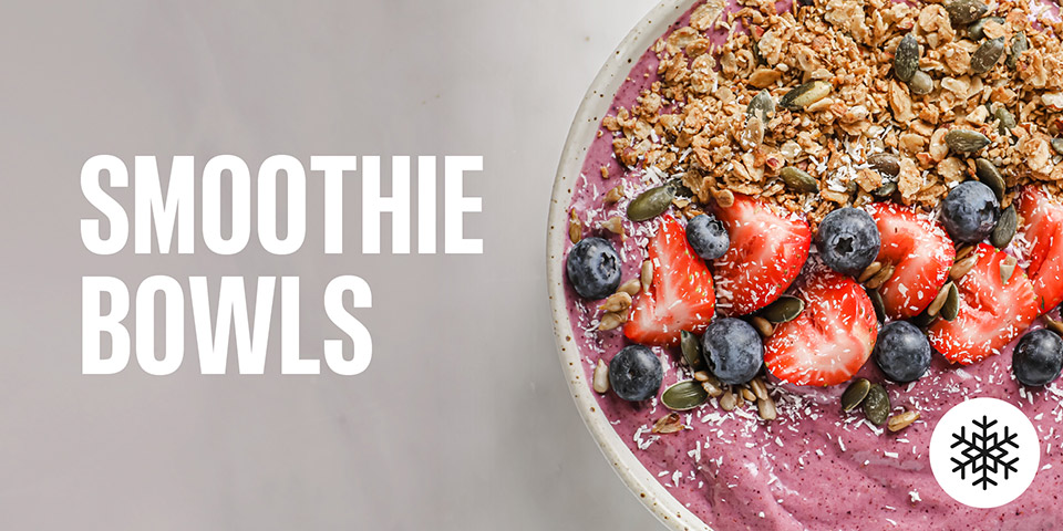Smoothie Bowls