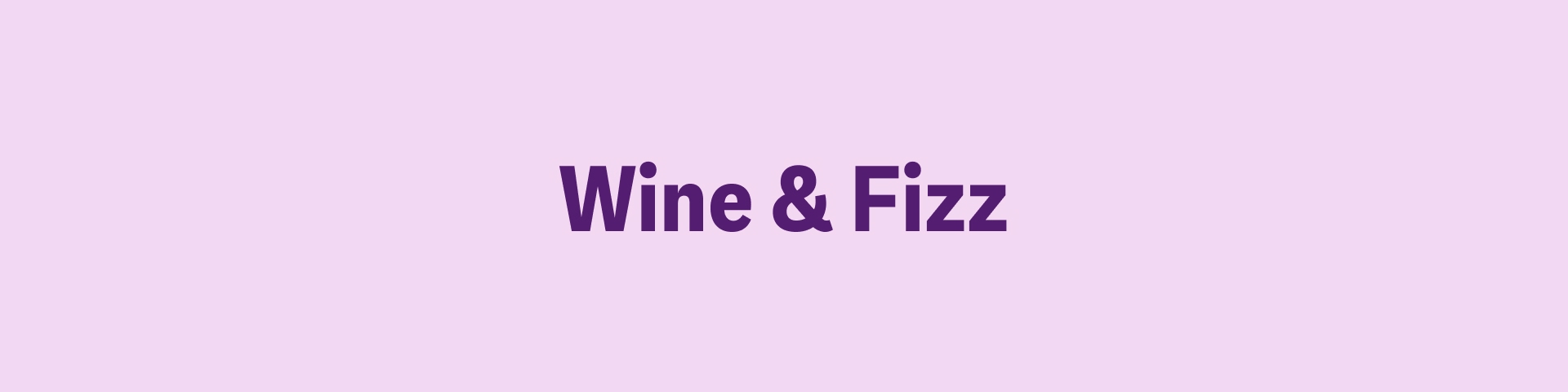Wine & Fizz