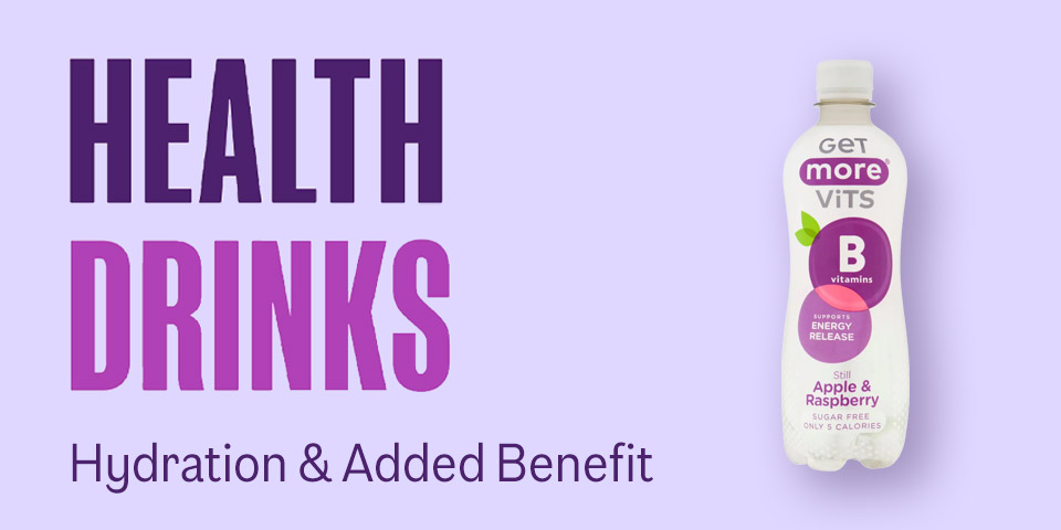 Health Drinks - Hydration & Added Benefit