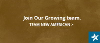 Join our growing team. Team New American >
