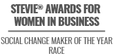 Stevie Women in Business Awards - Social Change Maker of the Year Race
