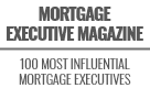 Mortgage Executive Magazine - 100 Most Influential Mortgage Executives