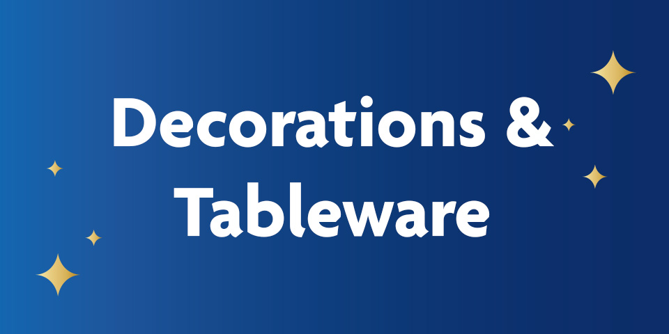 Decorations & Tableware