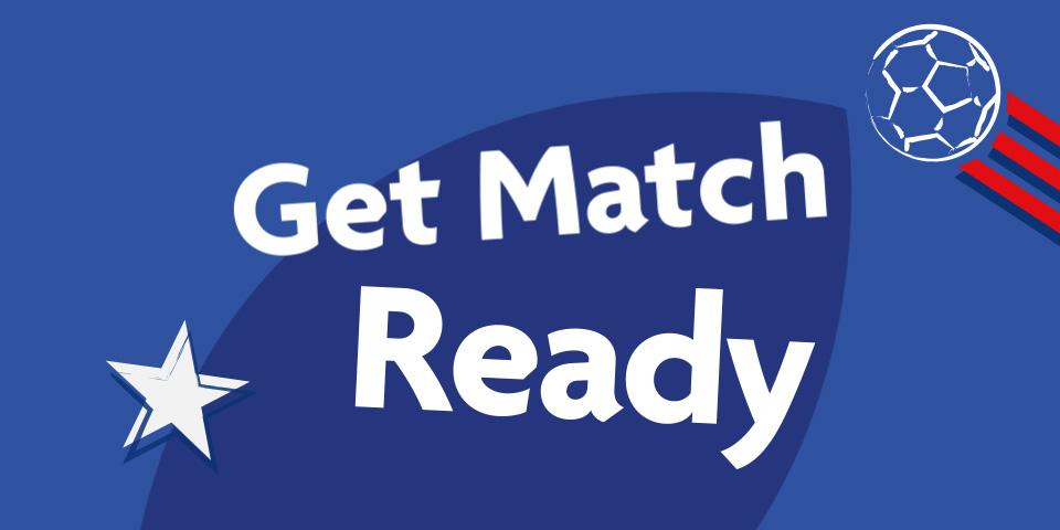 Get Match Ready