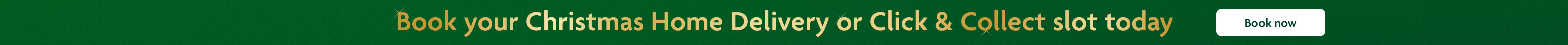 Book your Christmas Delivery Slot today