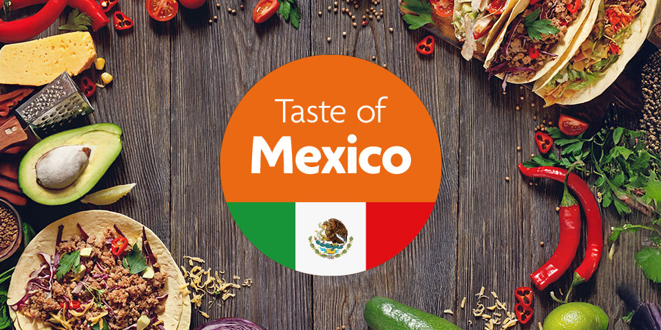 Taste of Mexico