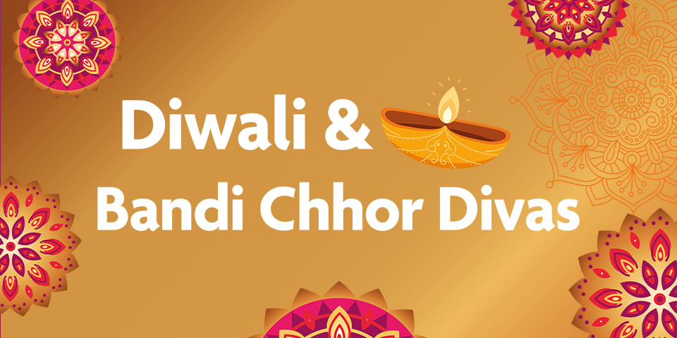 Diwali & Bandi Chhor Divas