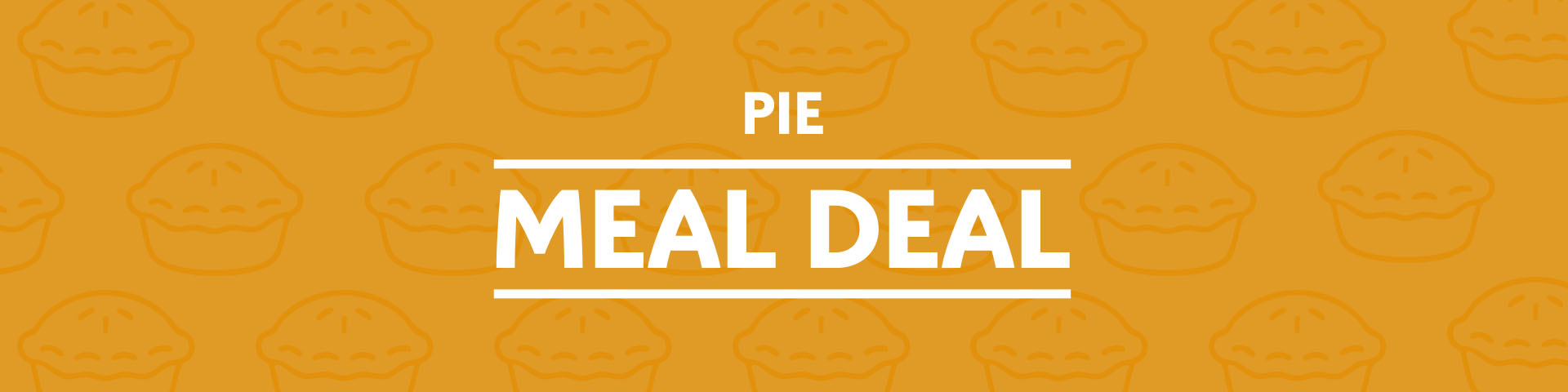 Pie Week Meal Deal