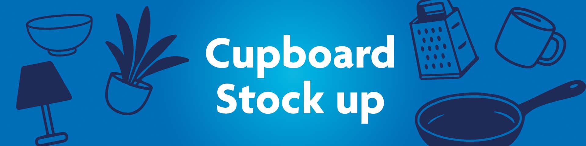 Cupboard Stock Up