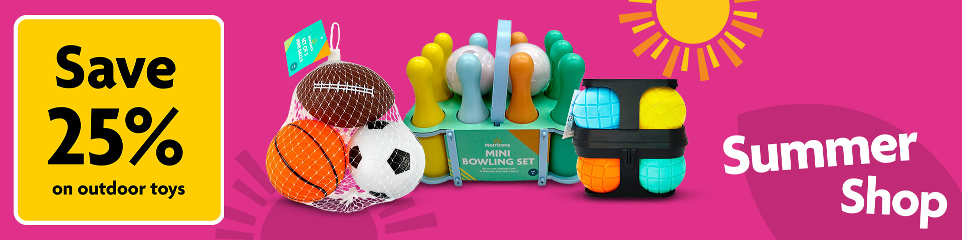 25% off selected Outdoor Toys 