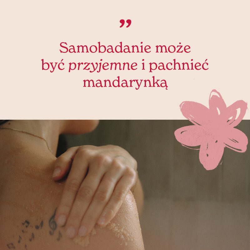 Cytat o samobadaniu, które może pachnieć mandarynką, nad dłonią wcierającą balsam w ramię