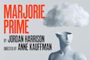 A headless mannequin with a cloud where its head should be. Text in bold reads: "Marjorie Prime by Jordan Harrison, directed by Anne Kauffman." The background is gray.