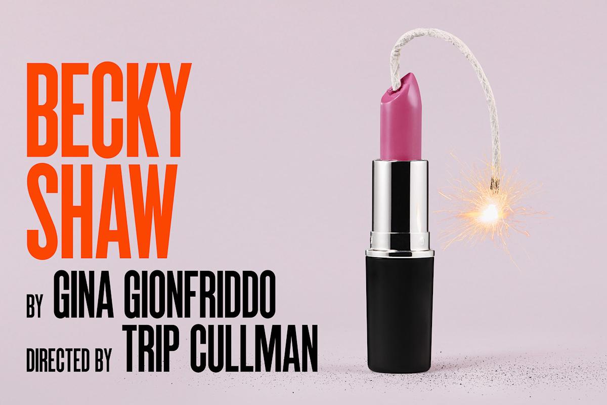 A pink lipstick with a lit fuse like a bomb sits against a light purple background. Text reads: "Becky Shaw by Gina Gionfriddo, directed by Trip Cullman" in bold red and black letters.