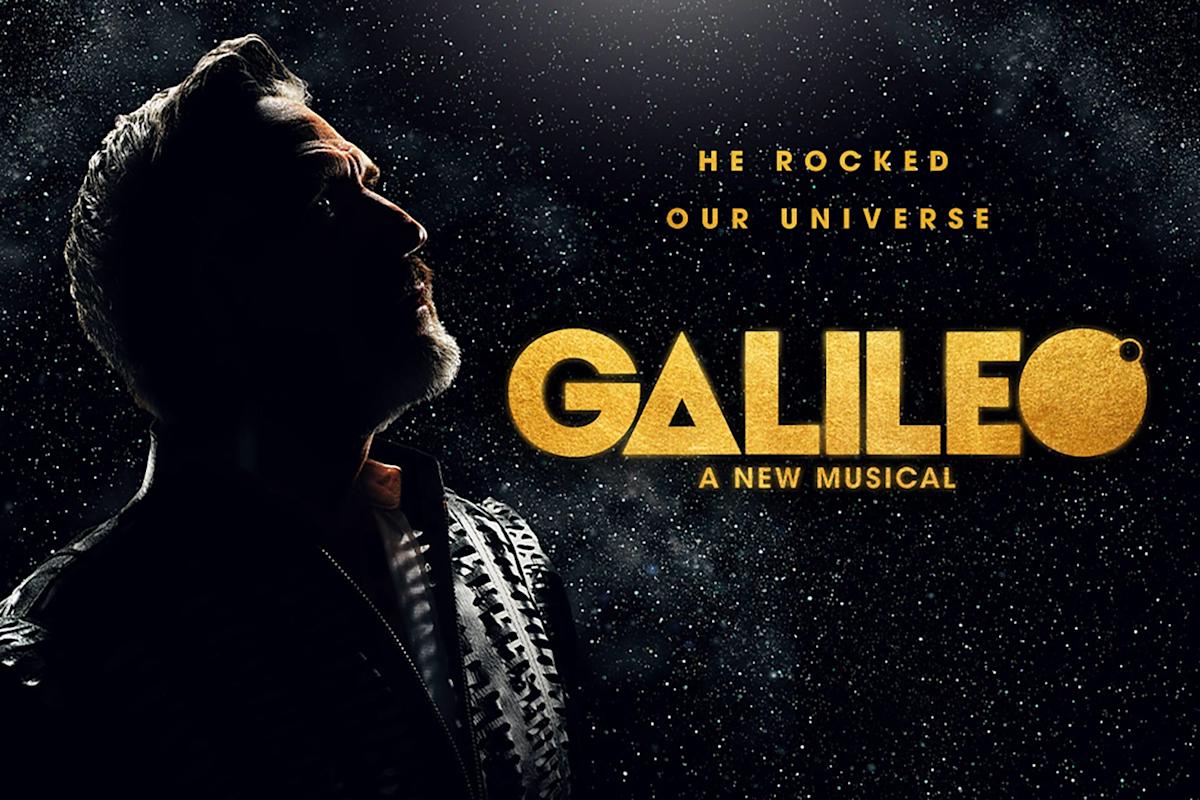 A man in profile looks up against a starry background. Yellow text reads “HE ROCKED OUR UNIVERSE. GALILEO: A NEW MUSICAL.” The word “GALILEO” is large and bold.