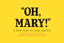 Oh-Mary-Broadway-Manhattan-Courtesy.jpg