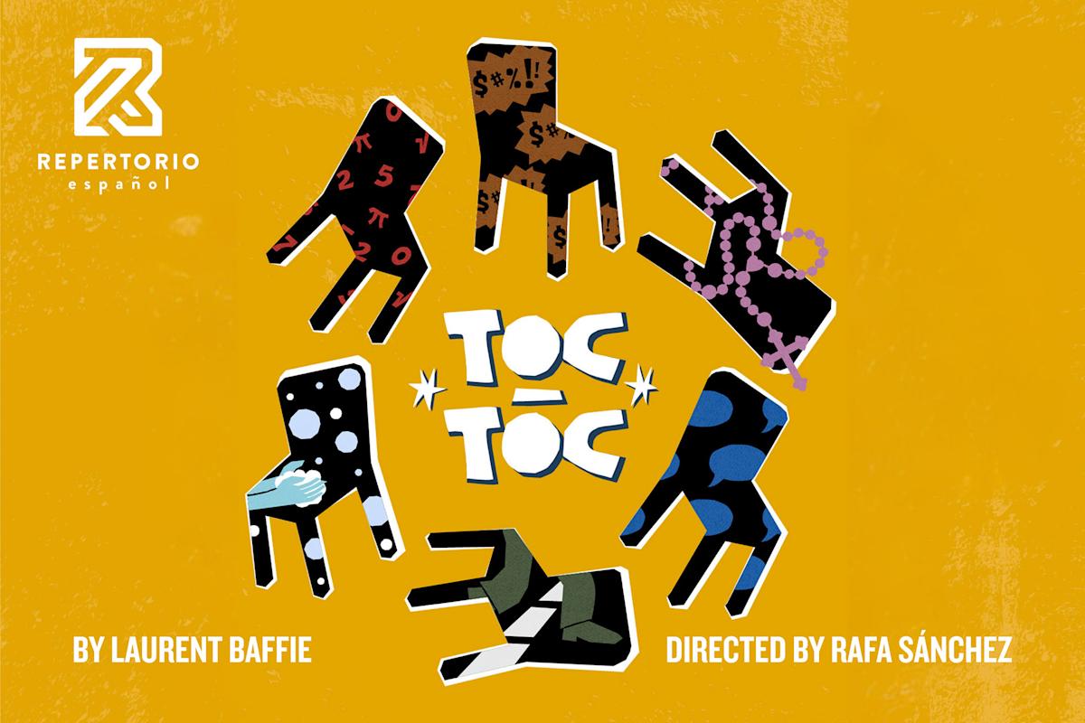 Six illustrated chairs in unique patterns form a circle around “TOC TOC” on a yellow background. Text below credits Laurent Baffie and director Rafa Sánchez, with Repertorio Español’s logo at the top left.