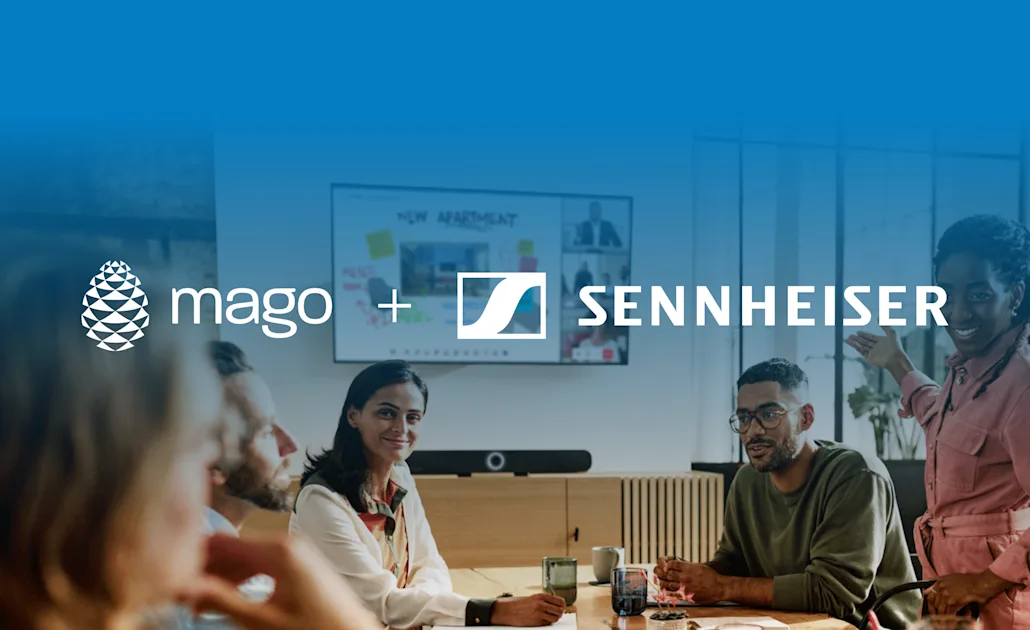 Mago for Sennheiser: Simplifying Modern Meetings
