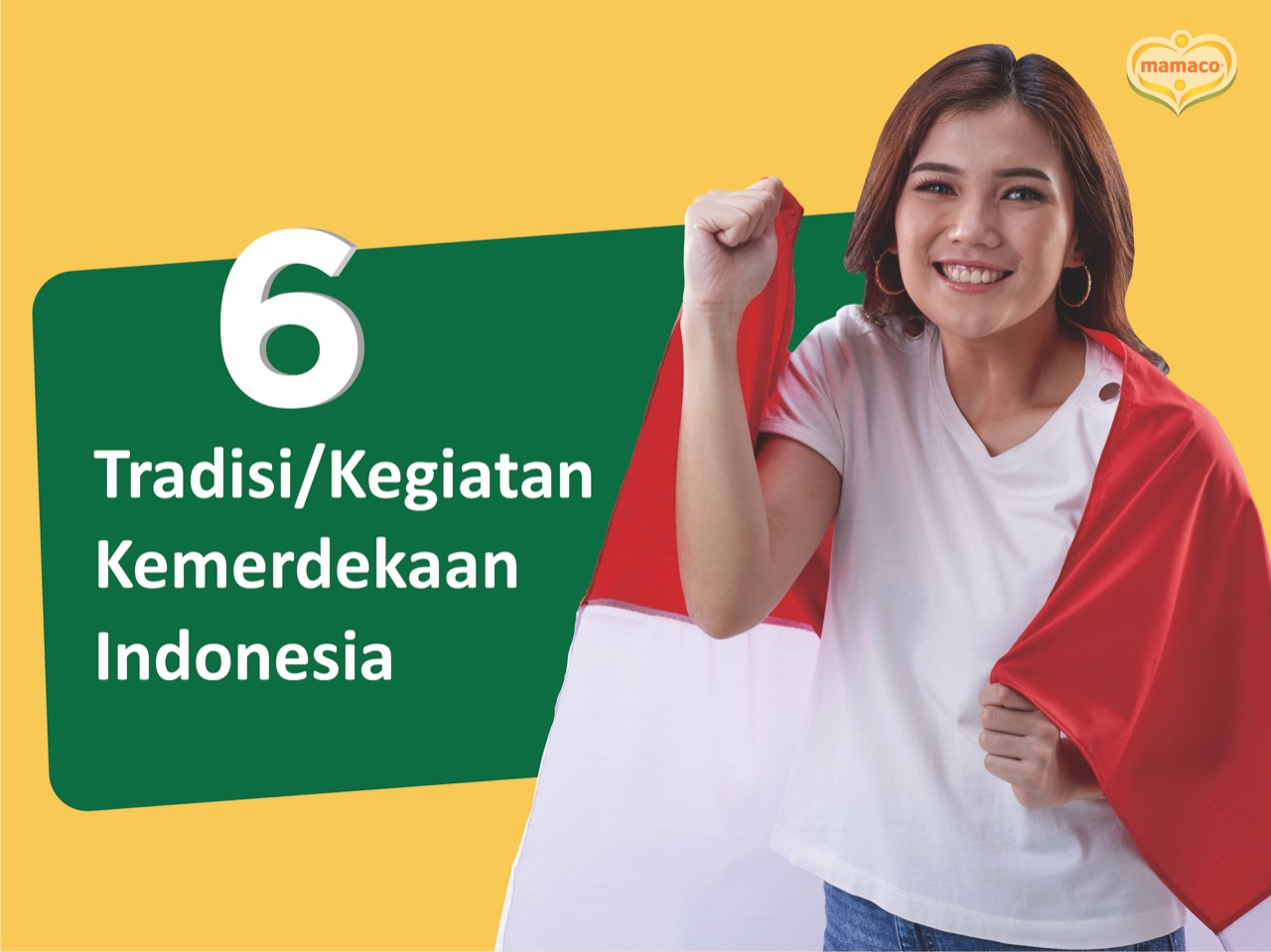 6 Tradisi Kegiatan Kemerdekaan Indonesia