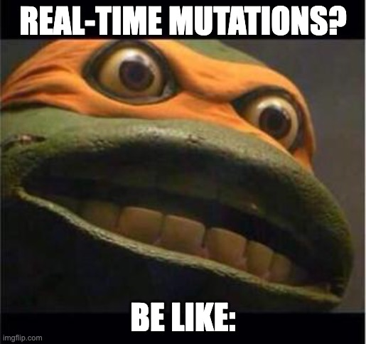 real-time-mutations