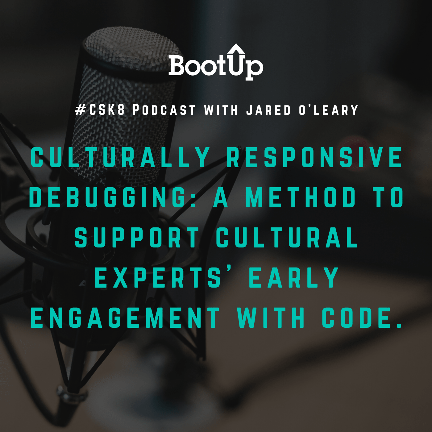 CSK8 - 101 - Culturally Responsive Debugging 