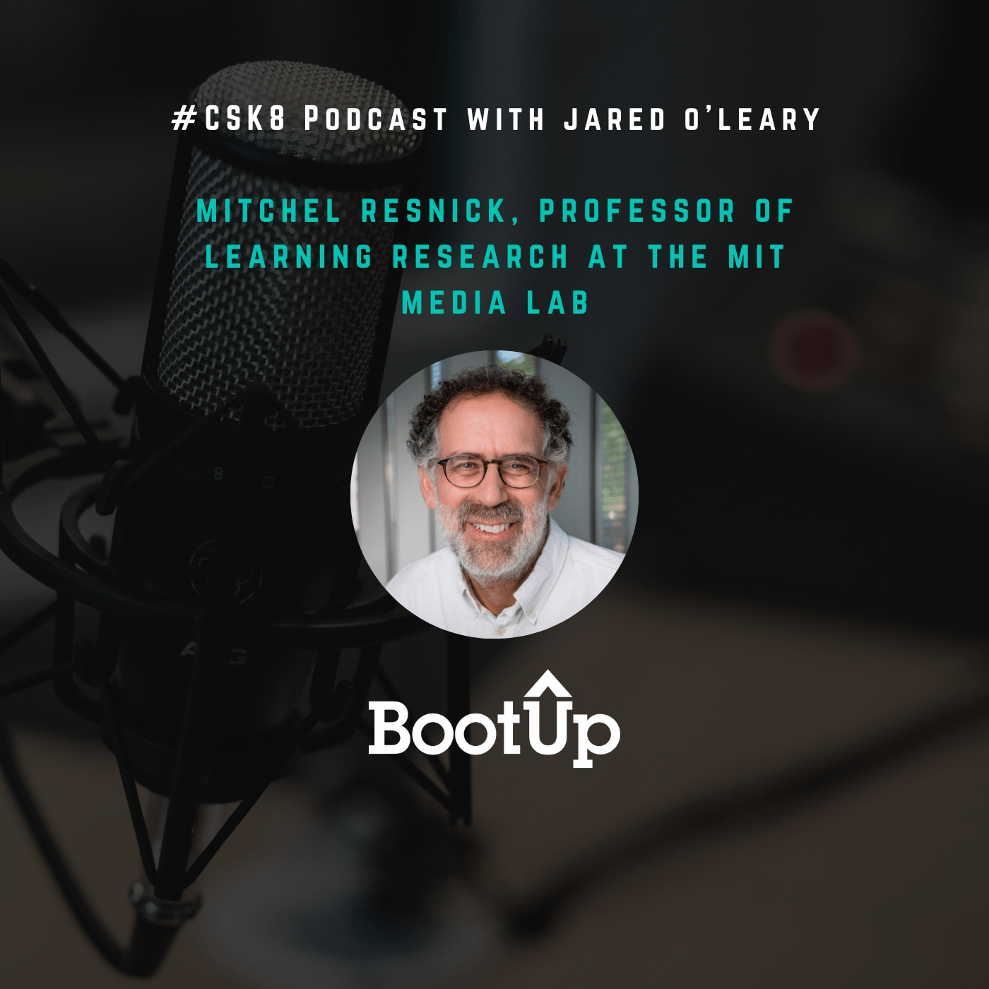 CSK8 -  Lifelong Kindergarten with Mitch Resnick