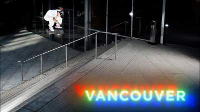Spencer Hamilton's 'Vancouver' Part