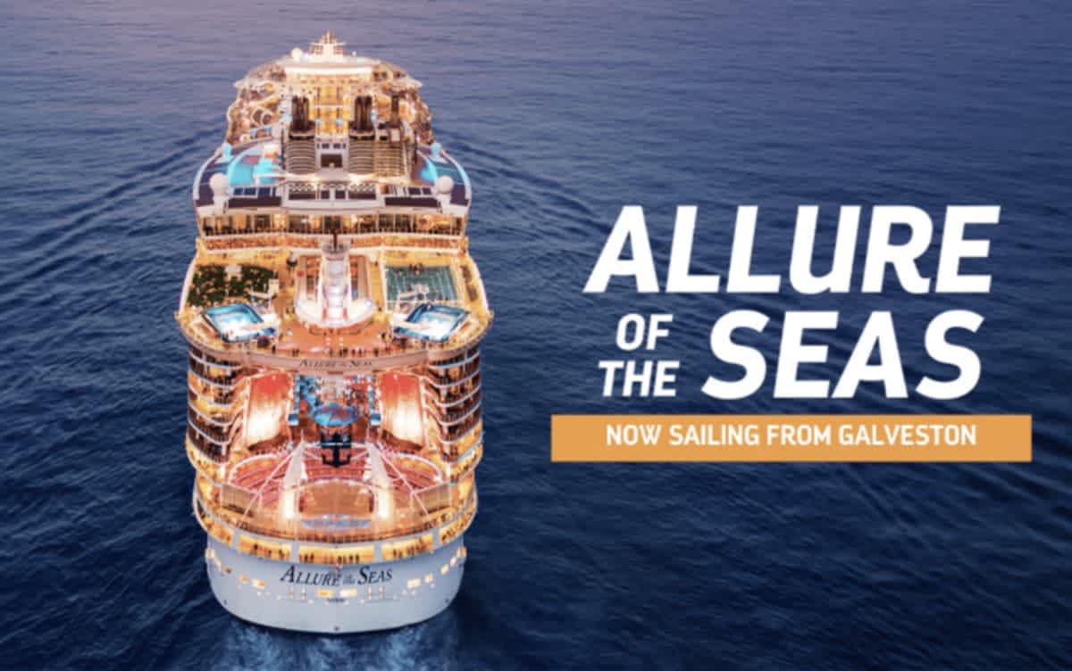Allure of the Seas is now sailing from Galveston! 
