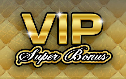 VIP Super Bonus
