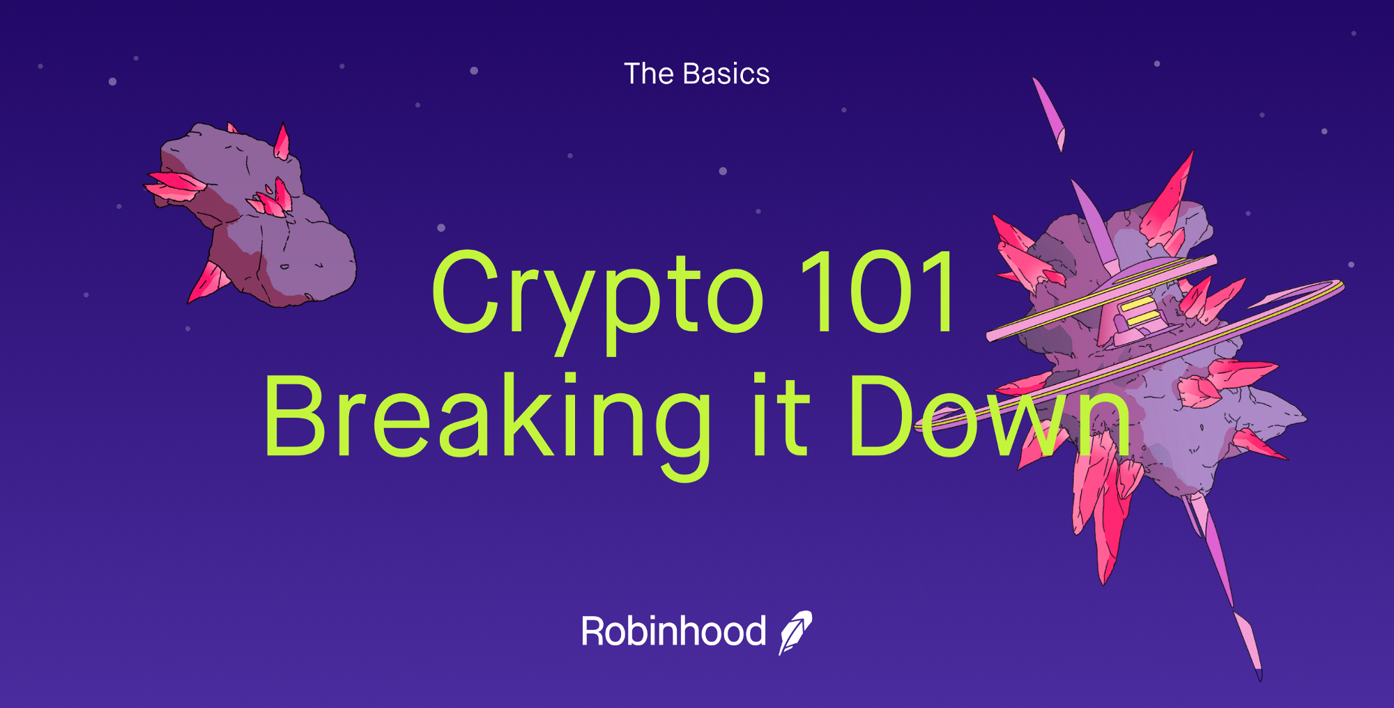 Crypto 101: Breaking It Down