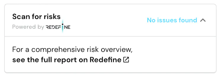 Users receive a full risk report with risk-related metrics associated with each transaction.