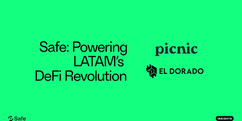 Safe Smart Accounts Power LATAM’s DeFi Revolution Through El Dorado and Picnic