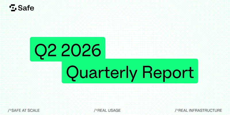 Safe Q2 2026 Quarterly Report