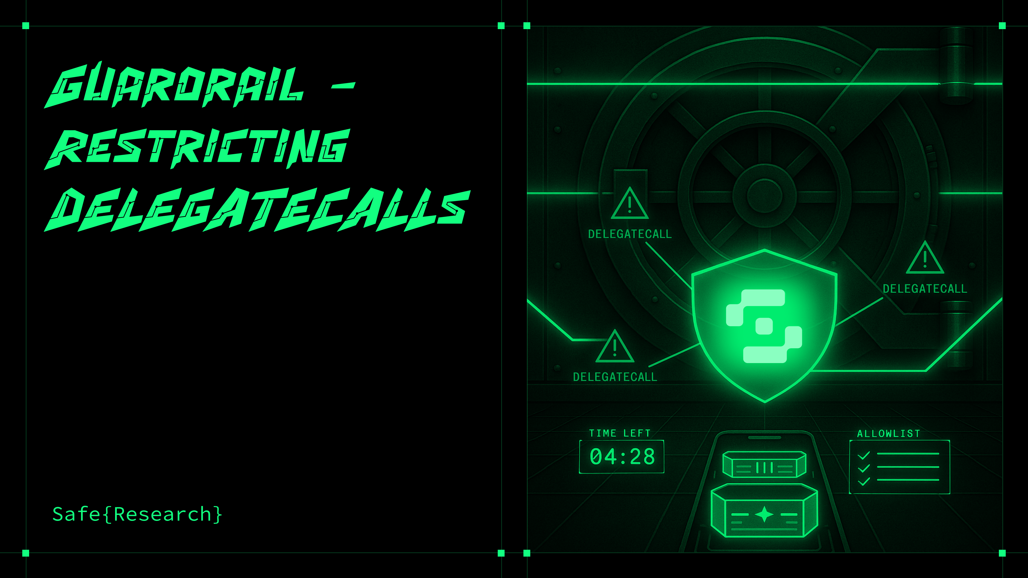 Guardrail: Locking Down Delegate Calls in Safe