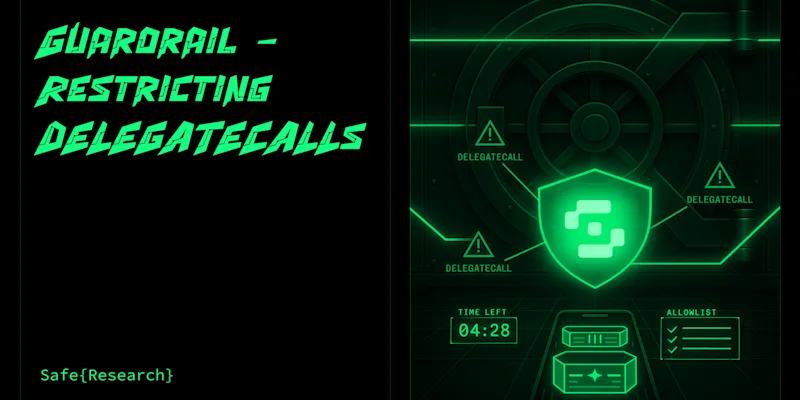 Guardrail: Locking Down Delegate Calls in Safe