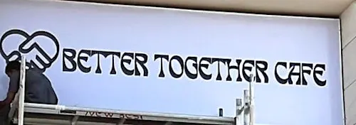 Better Together Cafe — Full Signage Package — photo 3