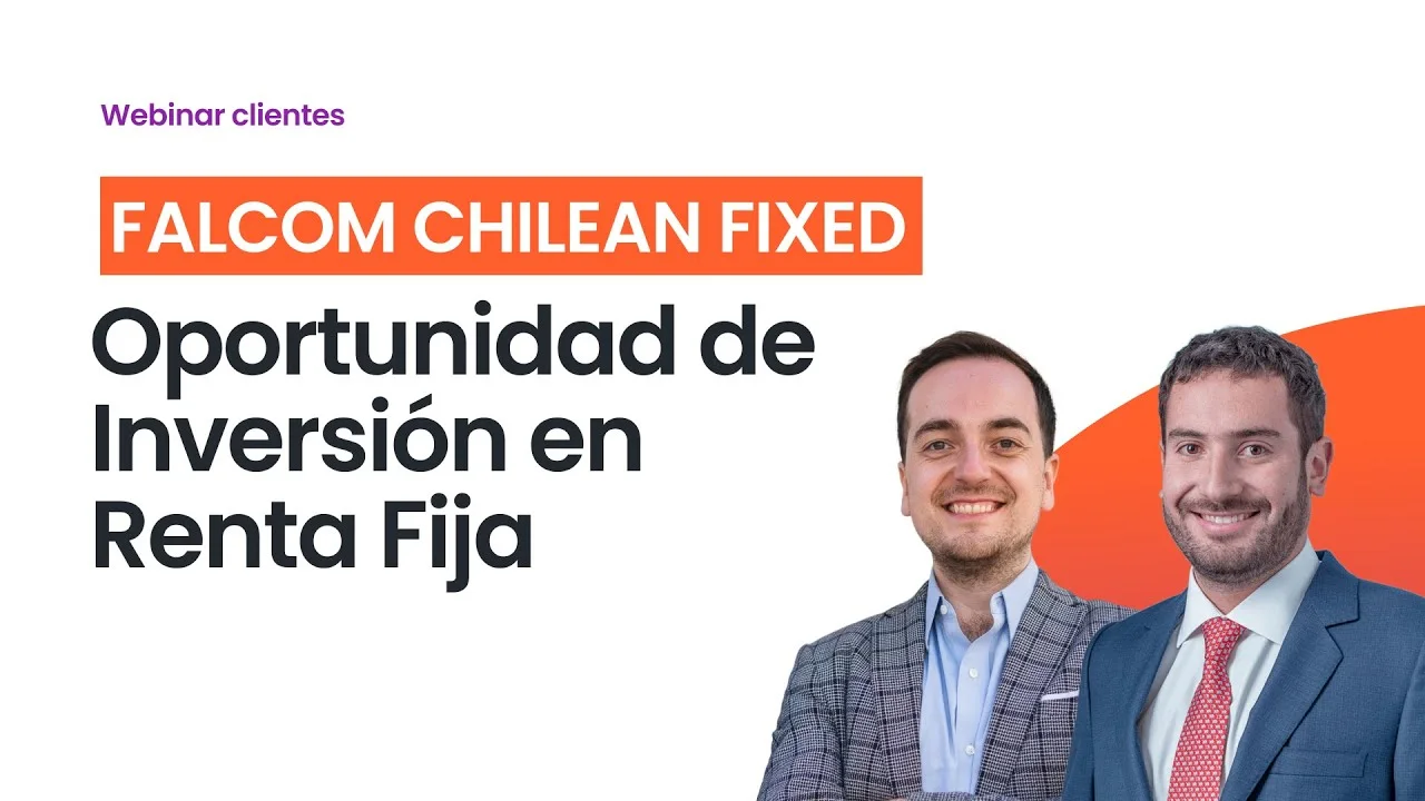Oportunidad de Inversión en Renta Fija Fondo Falcom Chilean Income