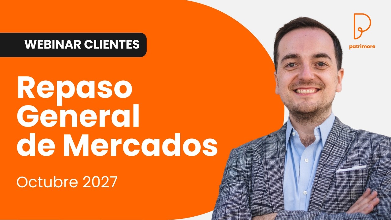 Webinar para Clientes - Repaso General de Mercados