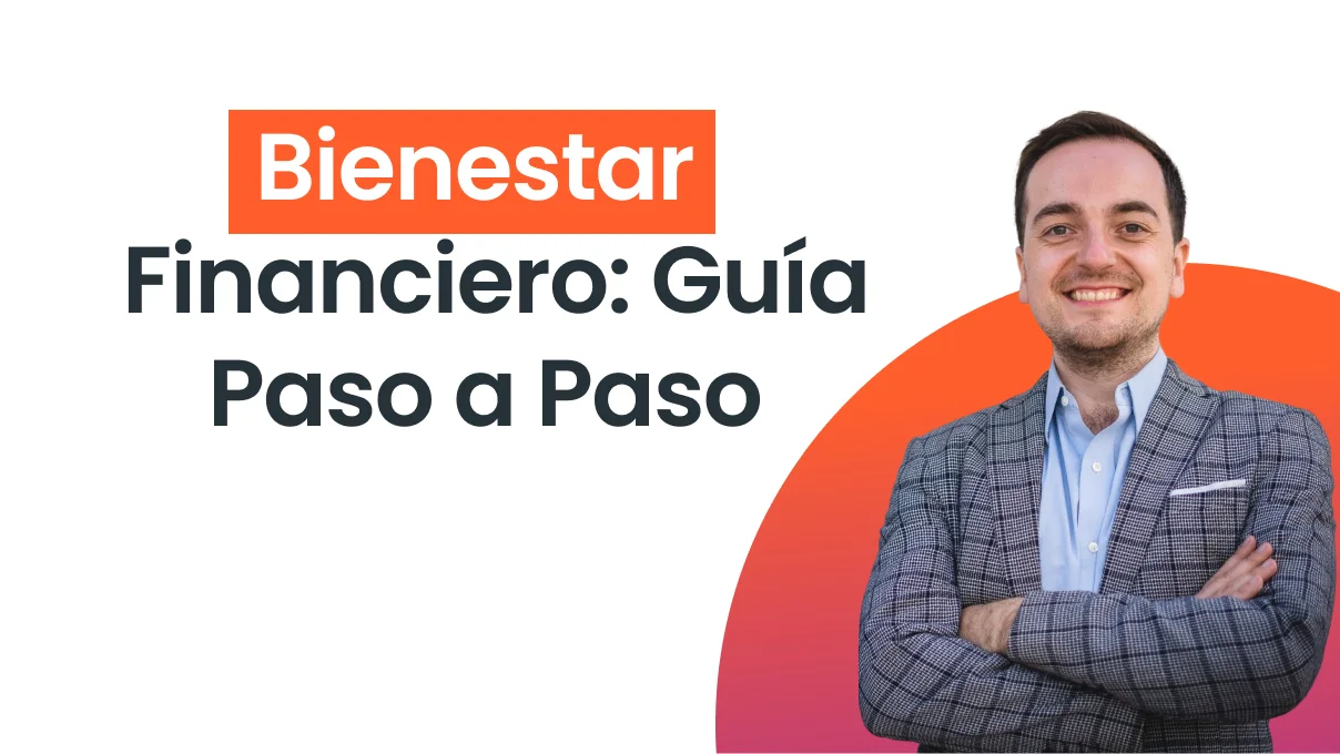 Seminario | Bienestar Financiero: Guía paso a paso